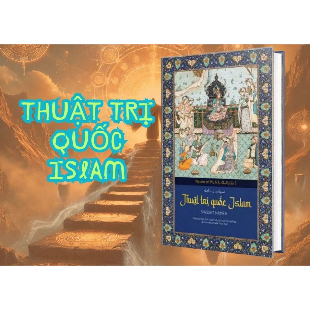 Sách - Siasset Namèh – Thuật trị quốc Islam - BHT