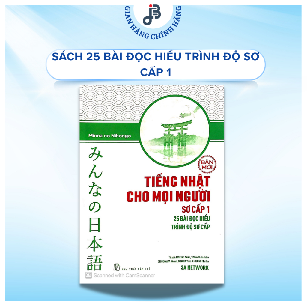 Sách - Tiếng Nhật Sơ cấp 1: 25 bài đọc hiểu trình độ sơ cấp (Minna No Nihongo 1 mới Topikku Yomeru)