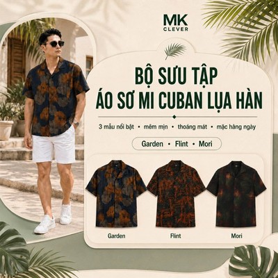 Bộ sưu tập Áo Sơ Mi Cuban Lụa Hàn MK CLEVER Chất vải mềm mịn thoáng mát, thấm hút tốt, thoải mái form rộng hằng ngày