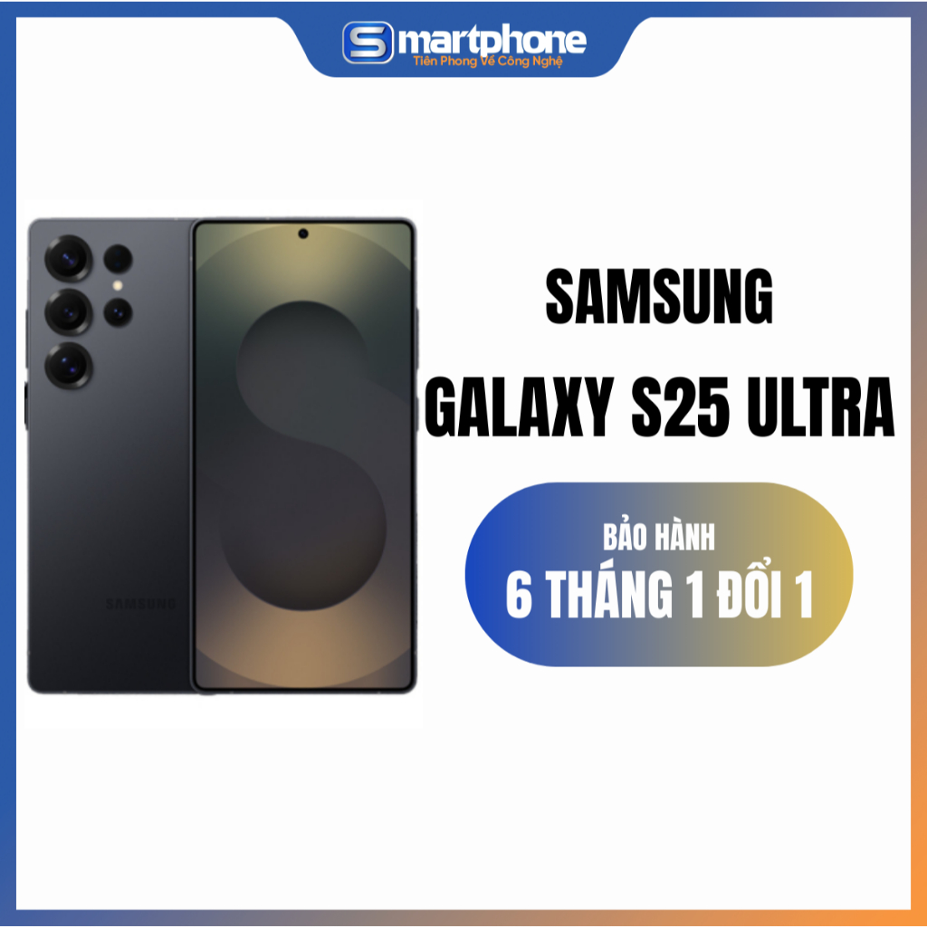 [MÁY CŨ] Điện thoại Galaxy S25 Ultra (12/512GB) Hàn Like New 99% - Bảo Hành 6 Tháng 1 Đổi 1