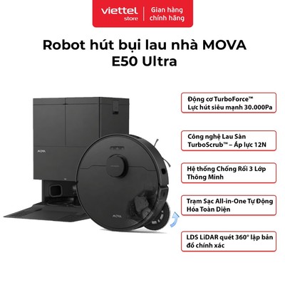 Robot Hút Bụi Lau Nhà Mova E50 ULTRA | Lực Hút 30.000Pa | Tự Giặt Giẻ Tự Đổ Rác | Xòe Giẻ 5cm