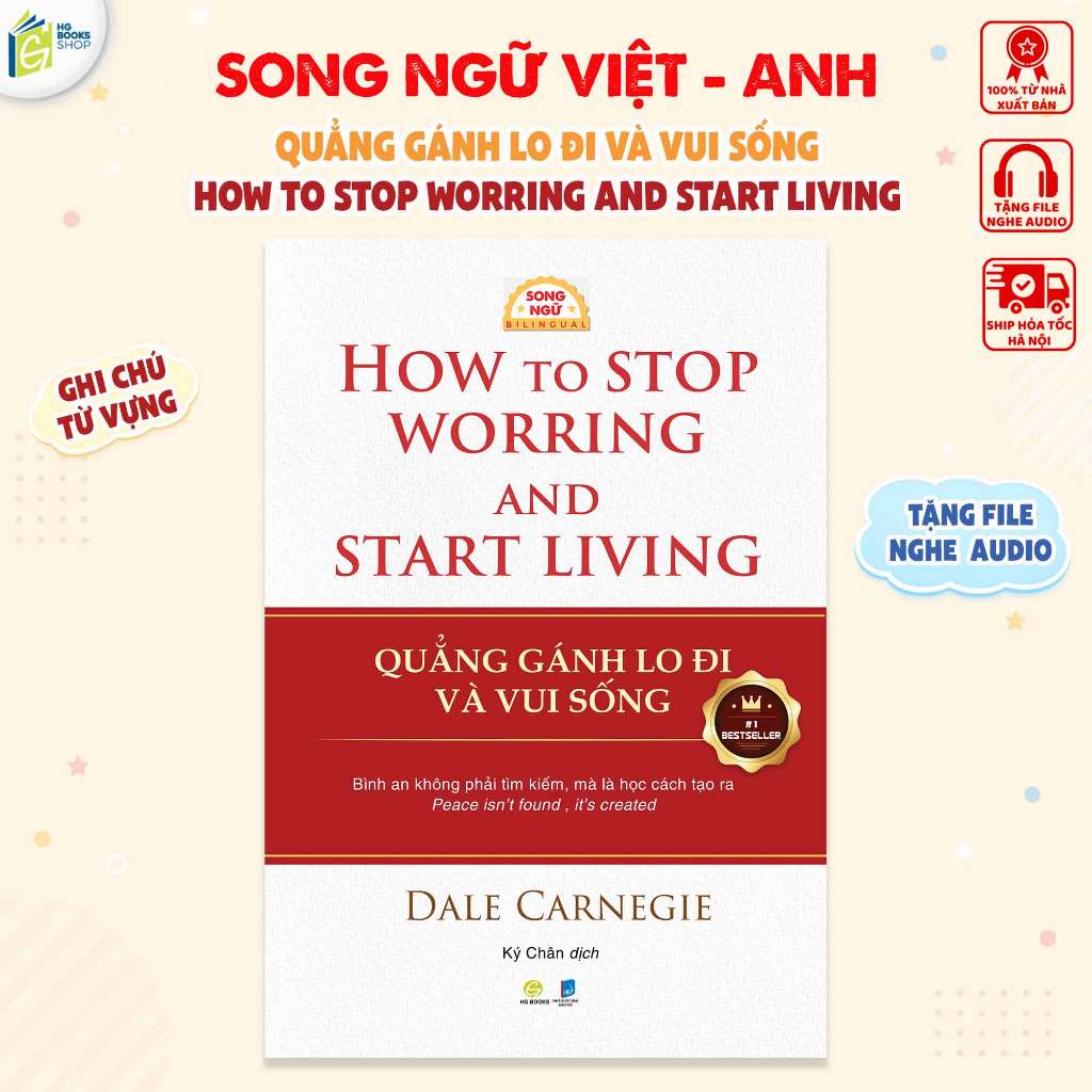 Sách Quẳng Gánh Lo Đi Và Vui Sống SONG NGỮ VIỆT - ANH: Nghệ thuật sống an nhiên và hạnh phúc + Tặng 