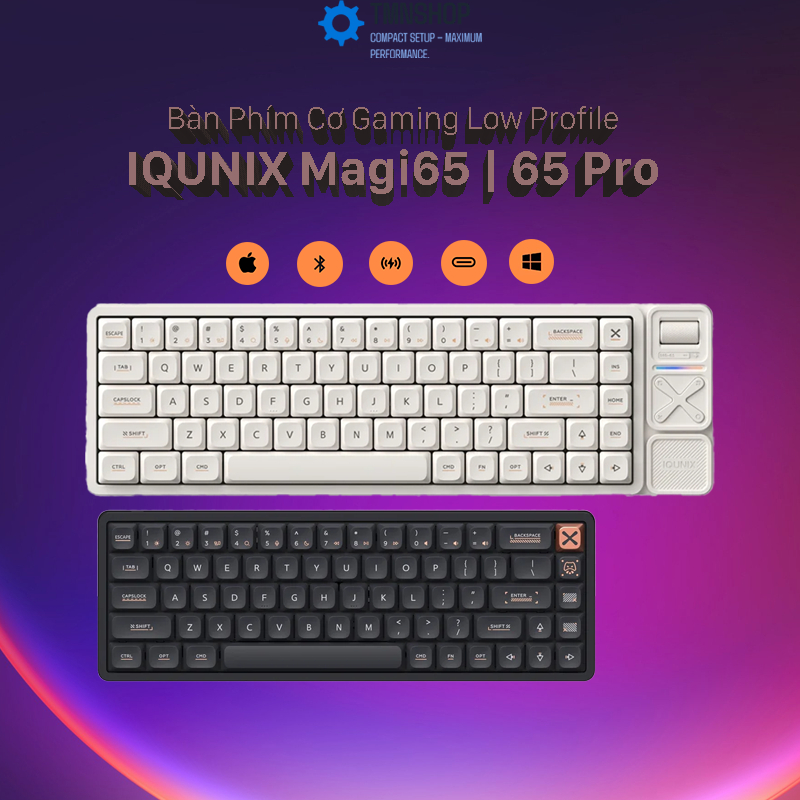 [ Hàng Có Sẵn] Bàn Phím Cơ Gaming IQUNIX Magi65 / 65 Pro | Low Profile | Led RGB | Khung Kim Loại - 
