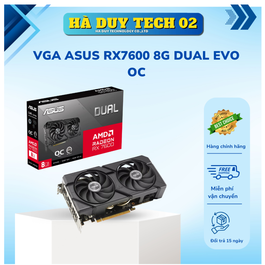 VGA ASUS RX7600 8G DUAL EVO OC - Chính Hãng - Bảo Hành 36T - Ha Duy Tech