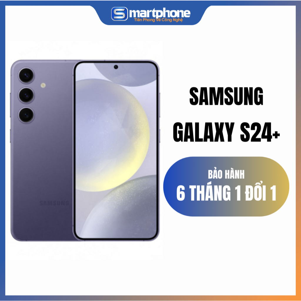 [MÁY CŨ] Điện thoại Galaxy S24 Plus / FE Like New 99%  - Bảo Hành 6 Tháng Lỗi 1 Đổi 1