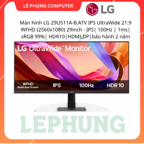 Màn hình LG 29U511A-B.ATV IPS UltraWide 21:9 WFHD (2560x1080) 29inch - IPS| 100Hz | 1ms| sRGB 99%| H