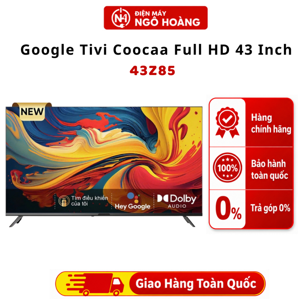 43Z85 - Google Tivi Coocaa Full HD 43 Inch 43Z85 bảo hành chính hãng toàn quốc - Chính Hãng Điện Máy