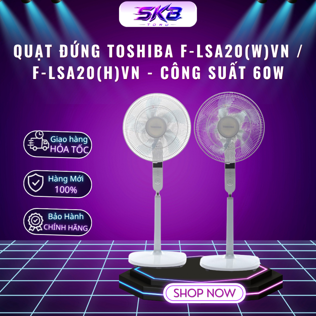 Quạt đứng Toshiba F-LSA20(W)VN / F-LSA20(H)VN - Công suất 60W - Hàng chính hãng - Bảo hành 12 tháng