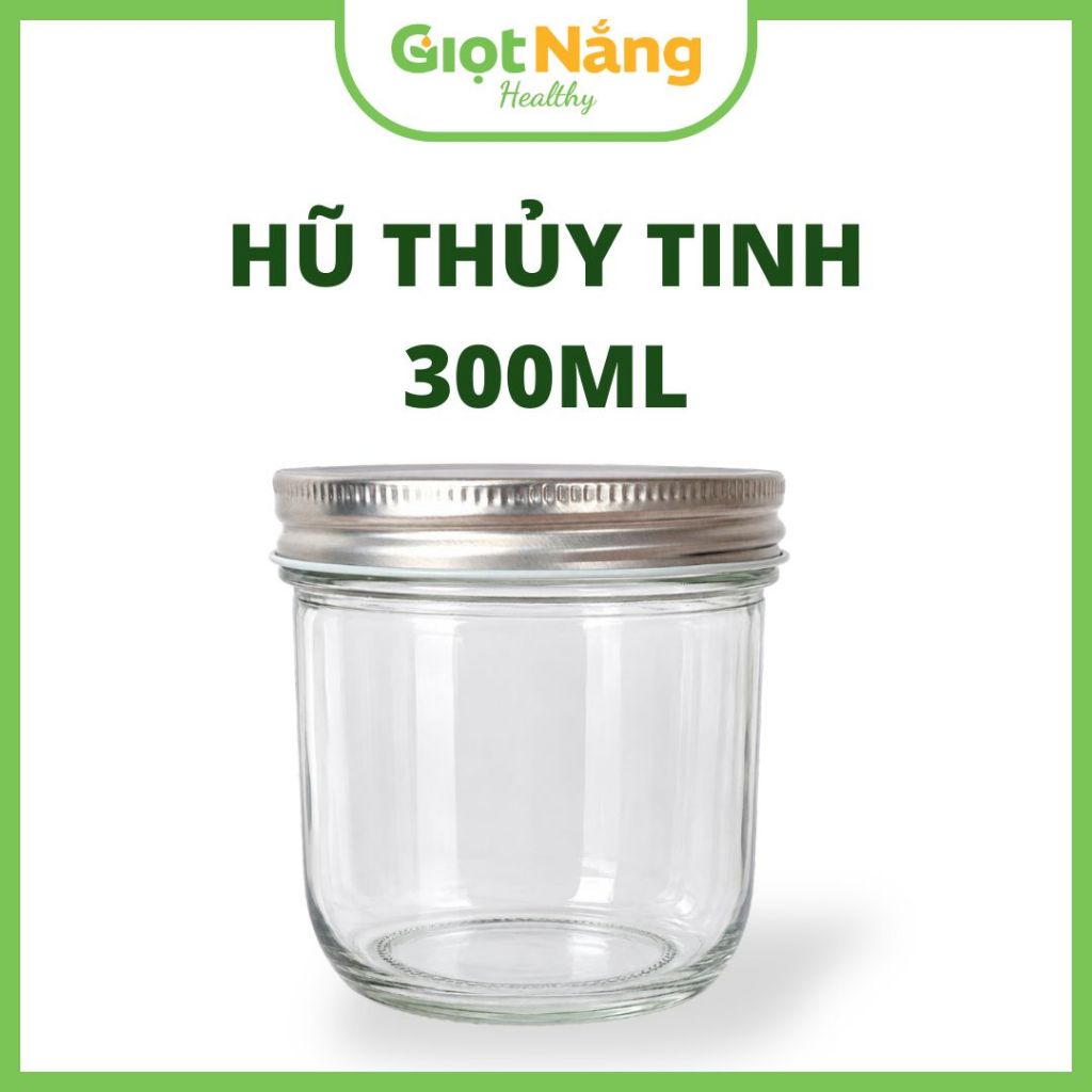 Hũ Thủy Tinh 300ml Cao Cấp Nắp Nhôm Làm Yến Mạch Ủ Qua Đêm Đựng Granola Healthy từ Giọt Nắng