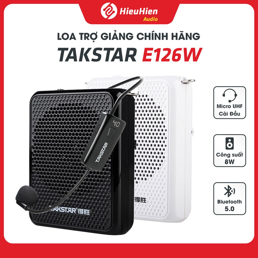 Loa Trợ Giảng Takstar E126W Chính Hãng | Micro UHF Giọng Ấm, Pin 8 Giờ, BH 12 Tháng