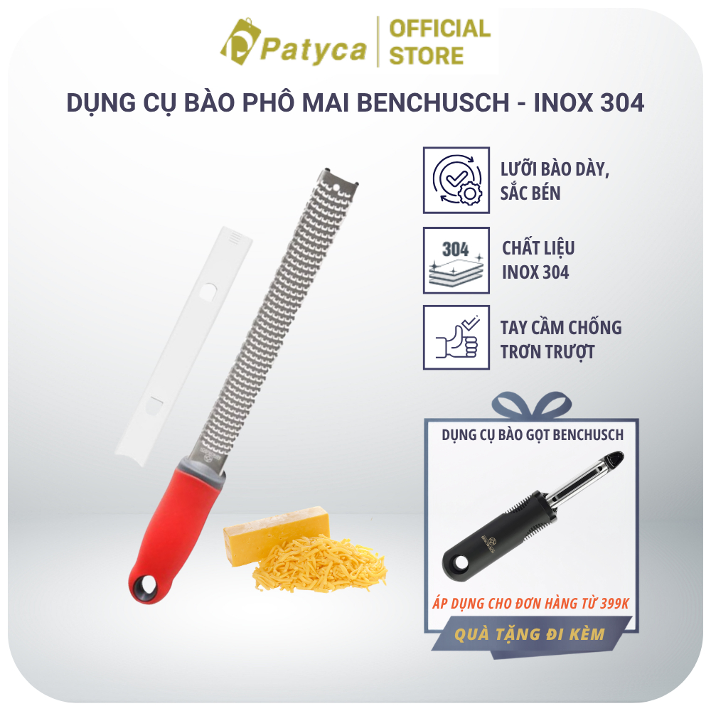 Dụng Cụ Bào Phô Mai Benchusch - Thép Không Gỉ Inox 304 Bền Bỉ