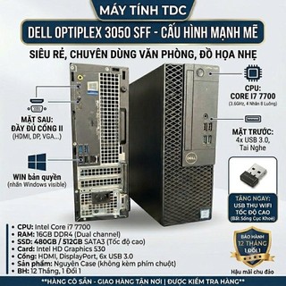 Máy Tính Để Bàn Dell  Core i7 7700 Ram 16GB DDR4 Ổ Cứng SSD 512GB Bảo Hành 12 Tháng