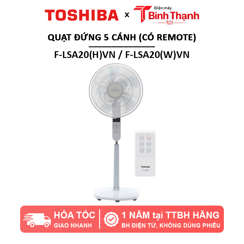 Quạt máy đứng có remote Toshiba F-LSA20(H)VN, F-LSA20(W)VN , bảo hành điện tử 1 năm