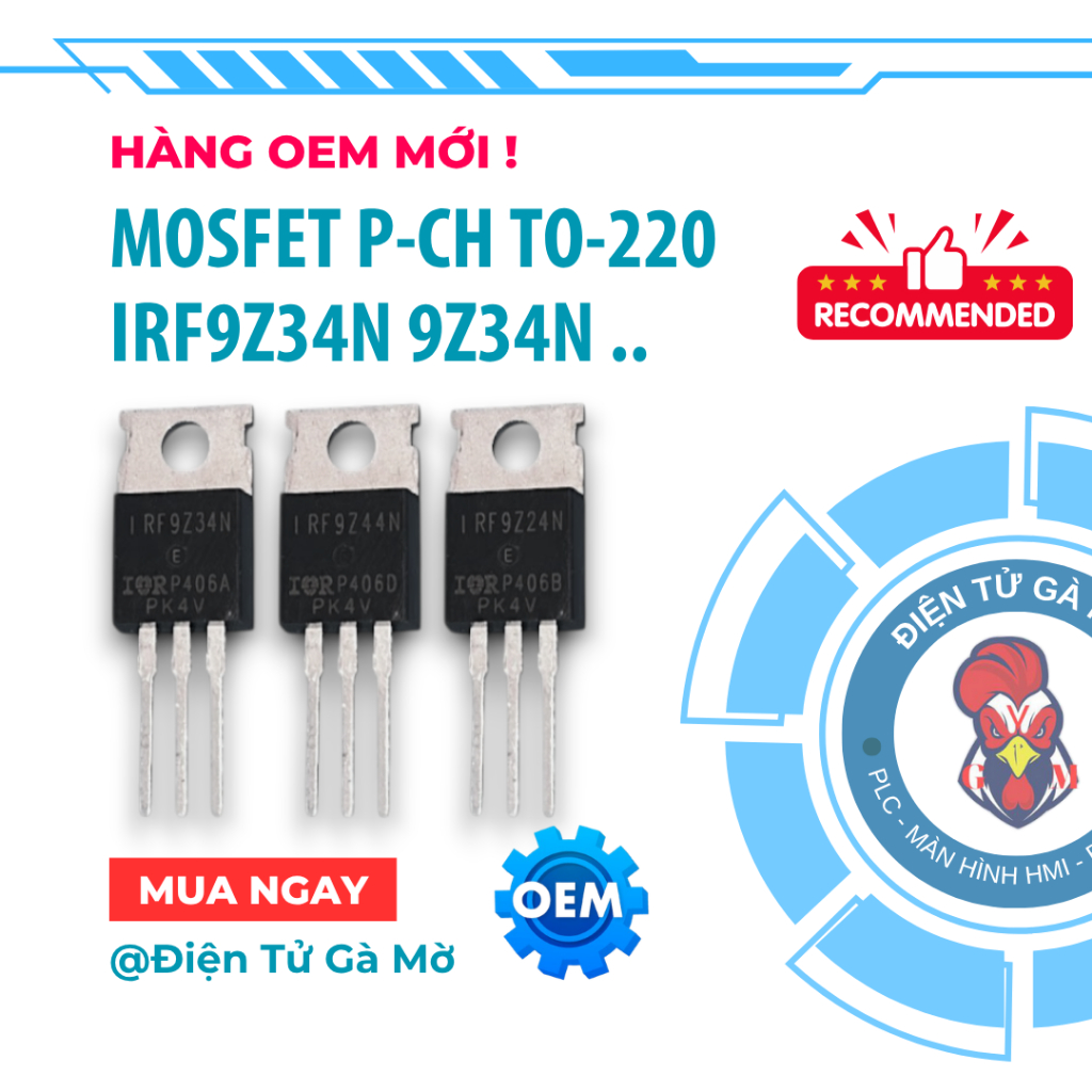 [1 CON] Mosfet Kênh P P-Channel Cắm, IRF9Z24N IRF9Z34N IRF9Z44N 9Z24 9Z34 9Z44 TO-220, Hàng OEM Mới