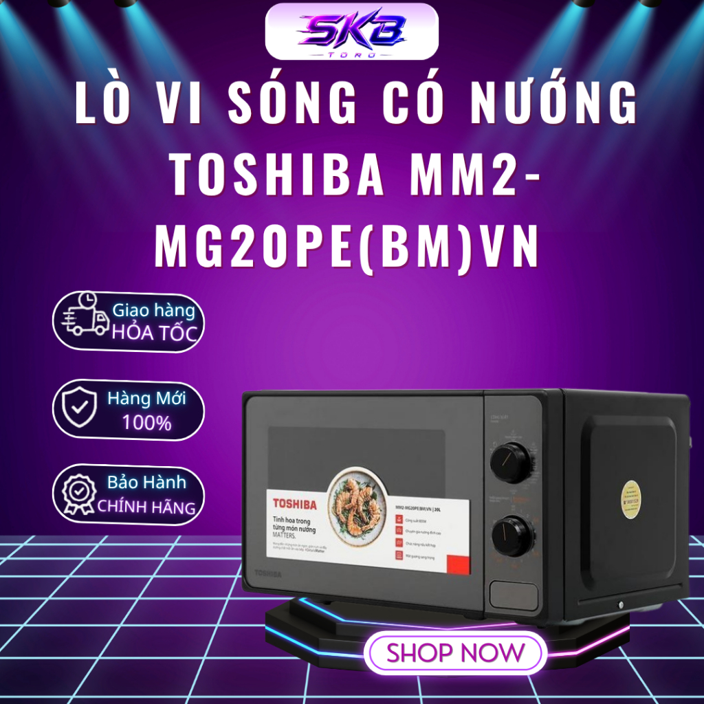 Lò vi sóng có nướng Toshiba MM2-MG20PE(BM)VN - Dung tích 20 lít - Bảo Hành 12 Tháng