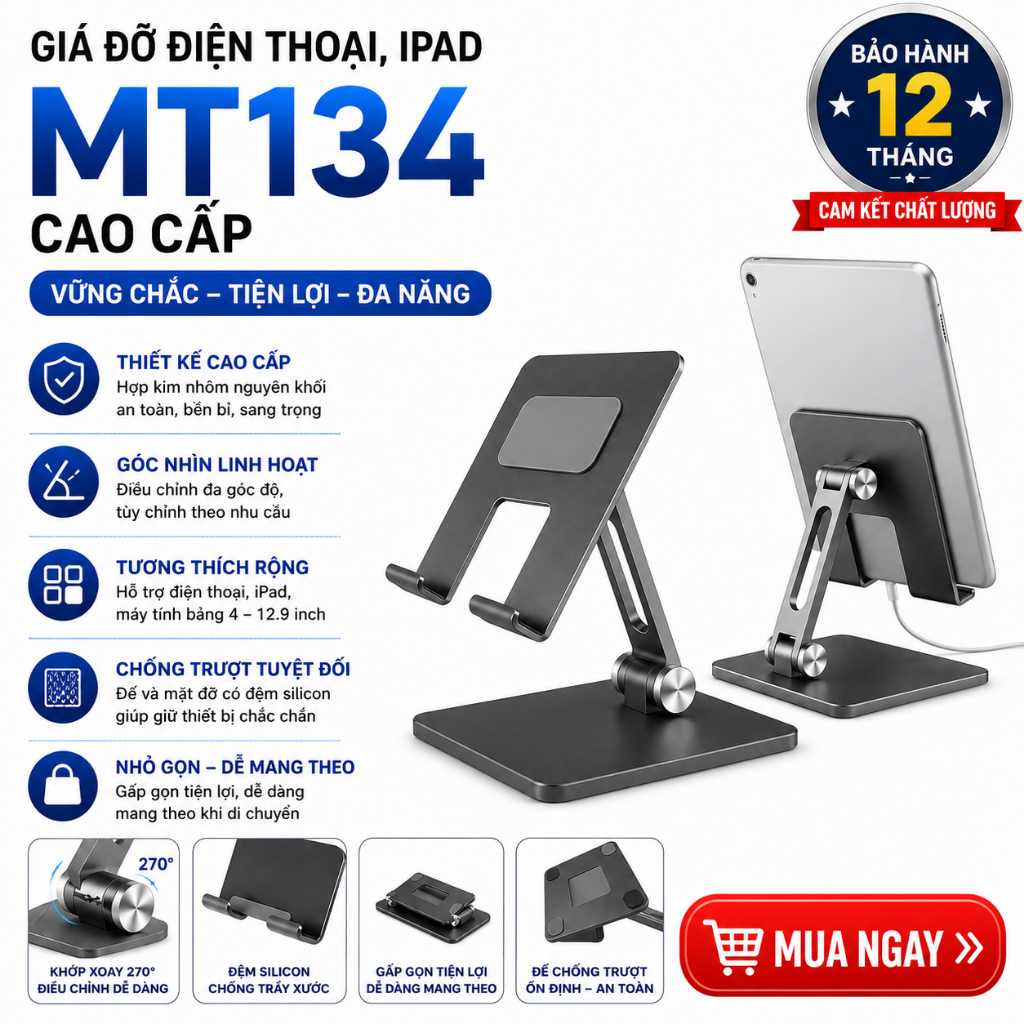 Giá Đỡ Điện Thoại, Máy Tính Bảng, Tablet MT134 Cho Ipad, Iphone, Galaxy Tab Và Smart Phone
