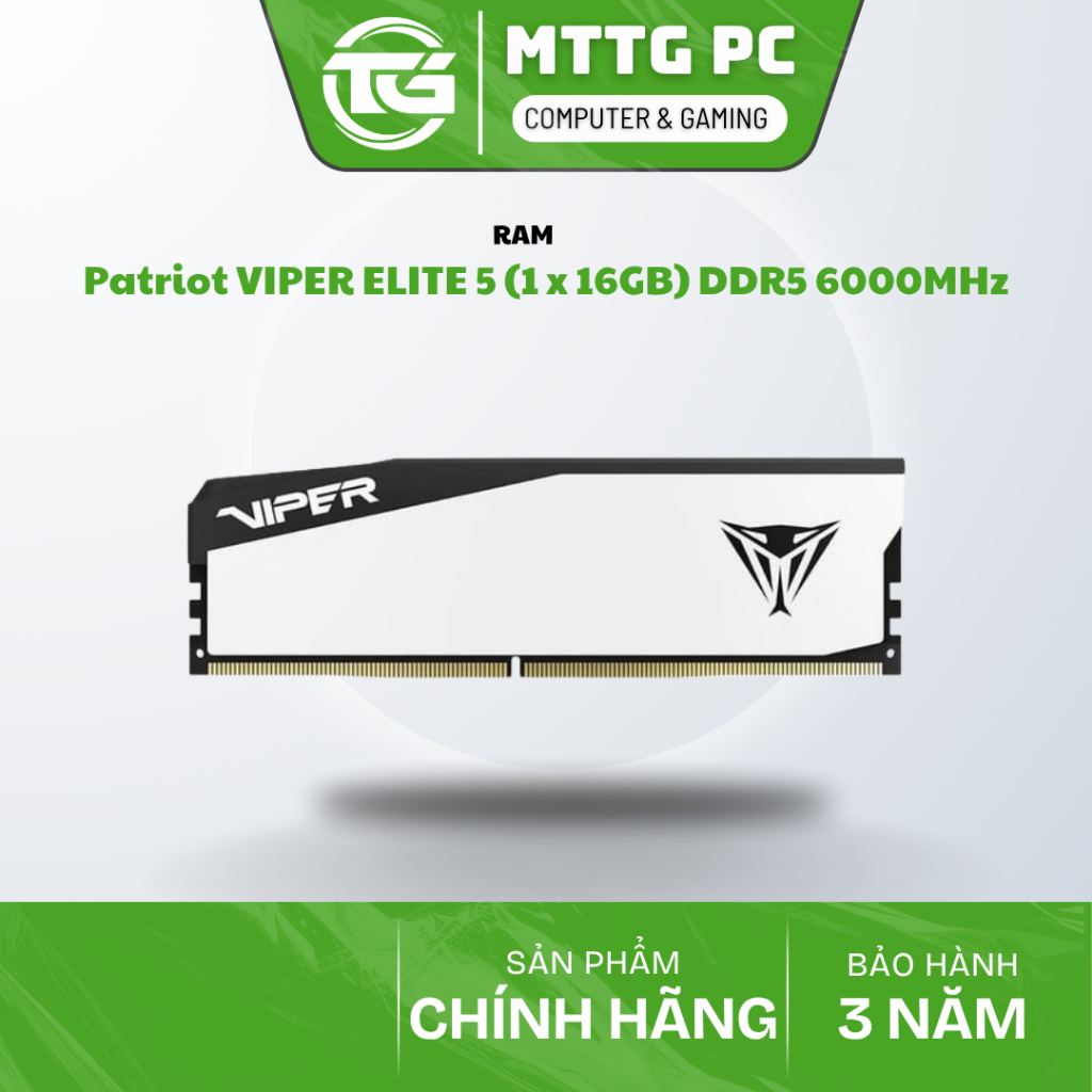 [FULL VAT] RAM Patriot VIPER ELITE 5 (1 x 16GB) DDR5 6000MHz - NEW BẢO HÀNH 36 THÁNG