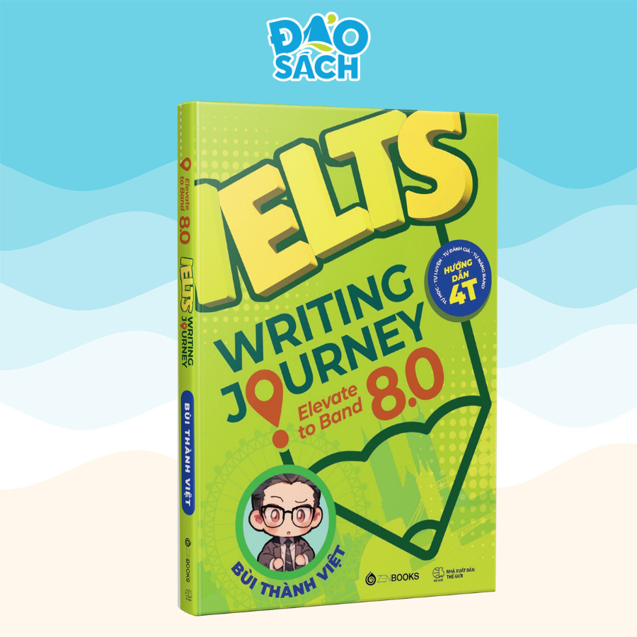 Sách - IELTS Writing Journey: Elevate To Band 8.0