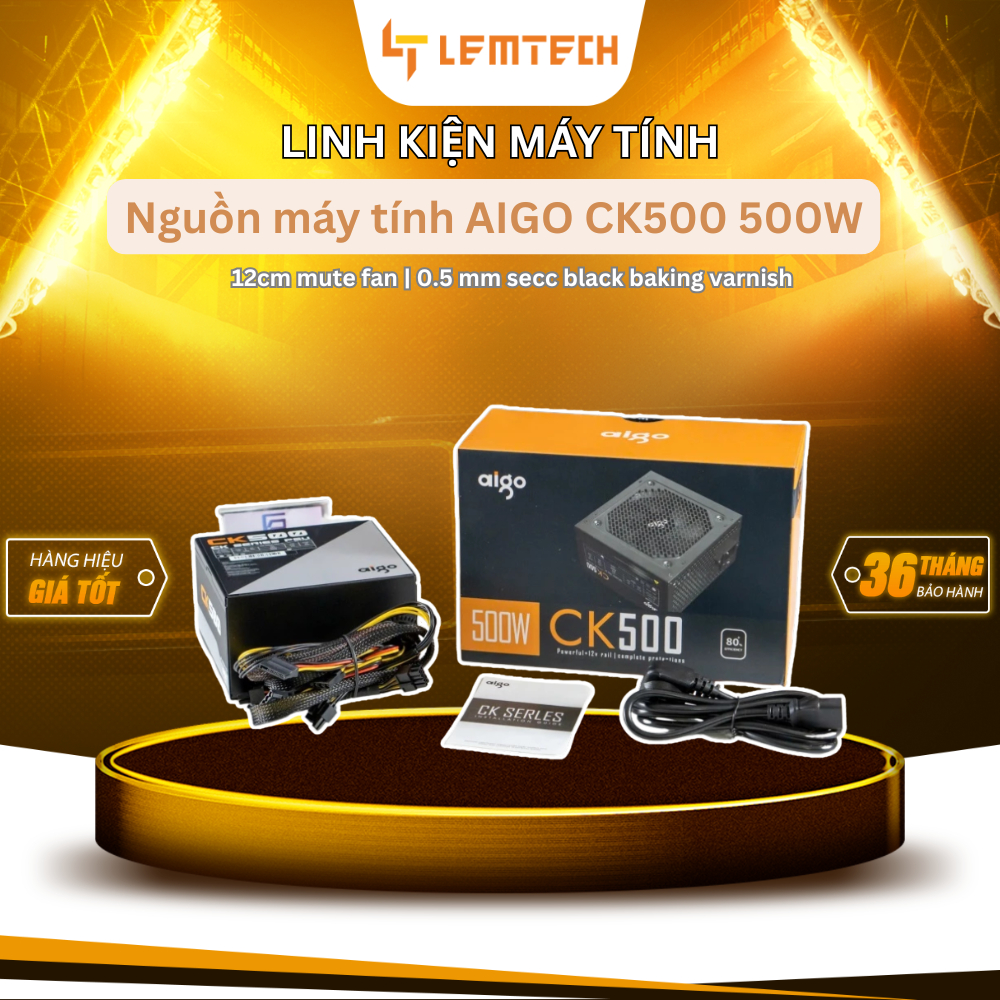 [Chính hãng] Nguồn máy tính AIGO CK500 / CK500 PRO 500W 80+ EFICIENCY - Bảo hành 36 tháng