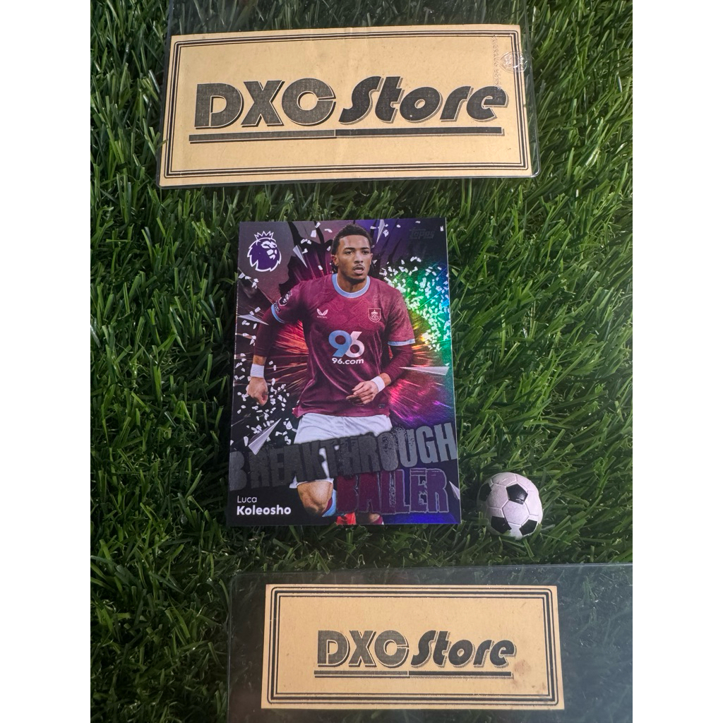 [ CHÍNH HÃNG ] - BREAKTHROUGH - TOPPS PREMIER LEAGUE 2026 - LUCA KOLEOSHO (BURNLEY)