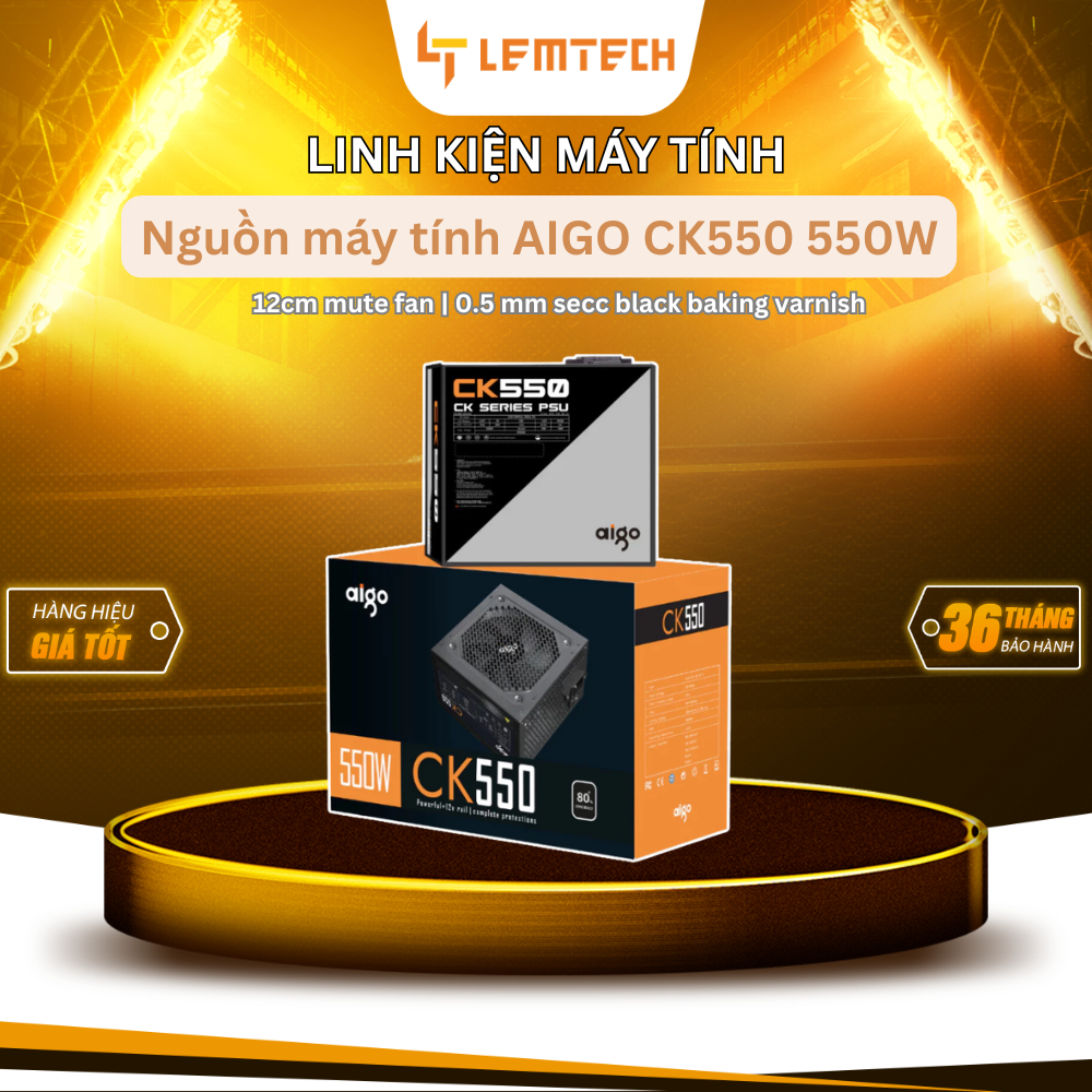 [Chính hãng] Nguồn máy tính AIGO CK550 / CK550 PRO 550W - Bảo hành 36 tháng