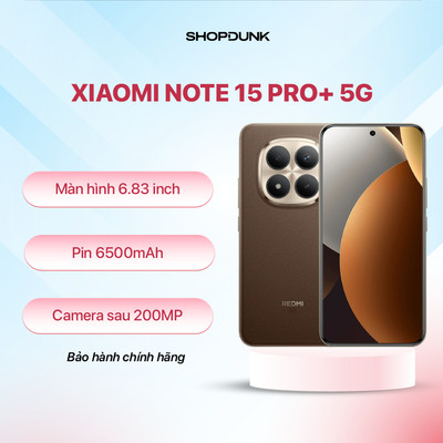 Điện Thoại Xiaomi Note 15 Pro+ 5G | 12GB 256GB | Bảo Hành Chính Hãng