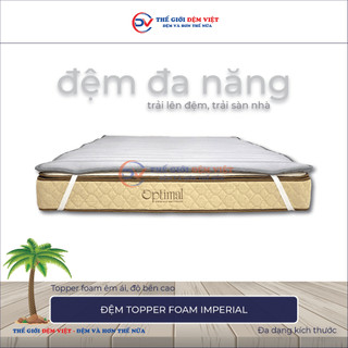 [Dày 4cm] Đệm topper foam imperial - Topper foam mặt đệm êm ái, trải lên đệm, trải sàn nhà - Chính hãng