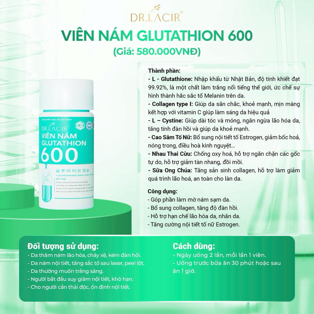 Viên Trắng Da Glutathione 600mg Chính  Drlacir, Trắng Da Mờ Nám, Cân Bằng Nội Tiết.