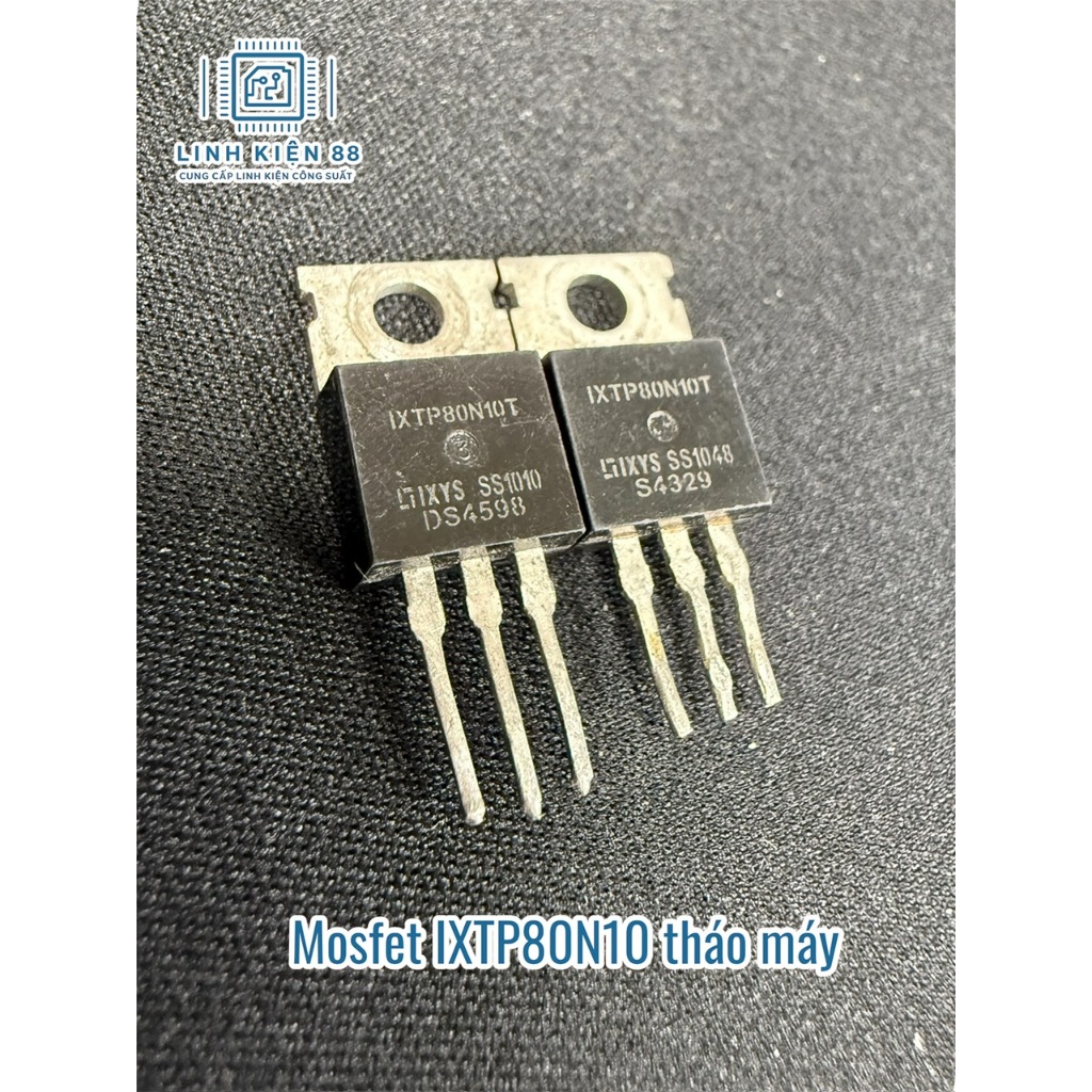 5 con IXTP80N10 80N10 80A 100V tháo máy