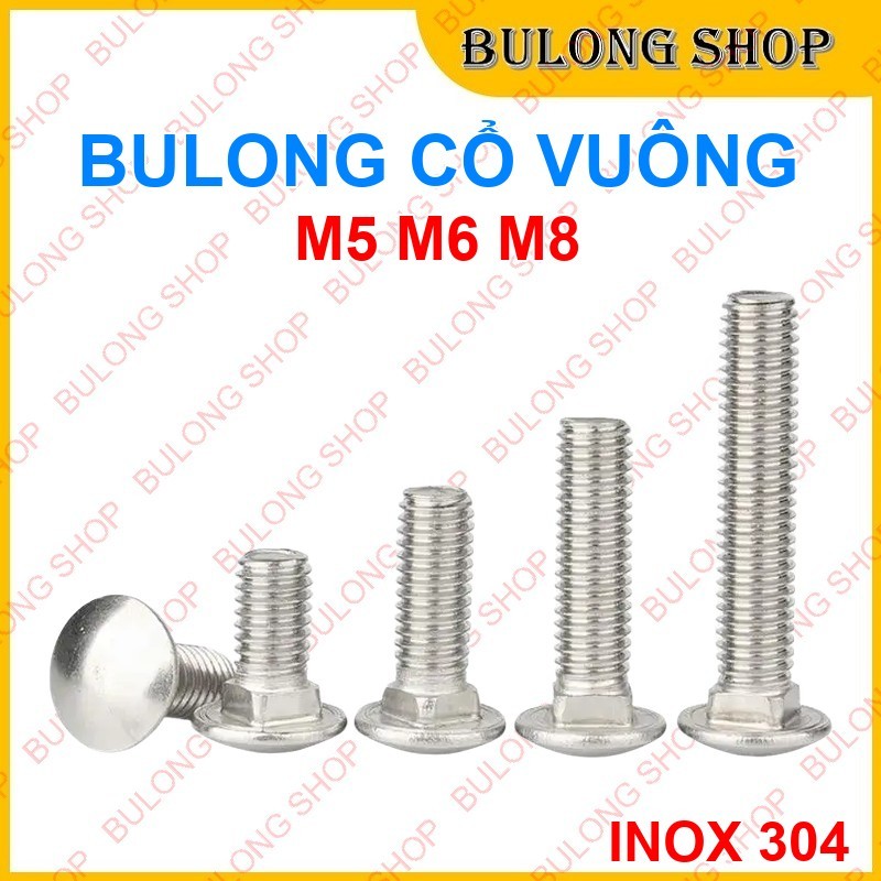 Bulong cổ vuông inox M5-M6-M8 - Bulong đầu tròn, bulong ốc vít