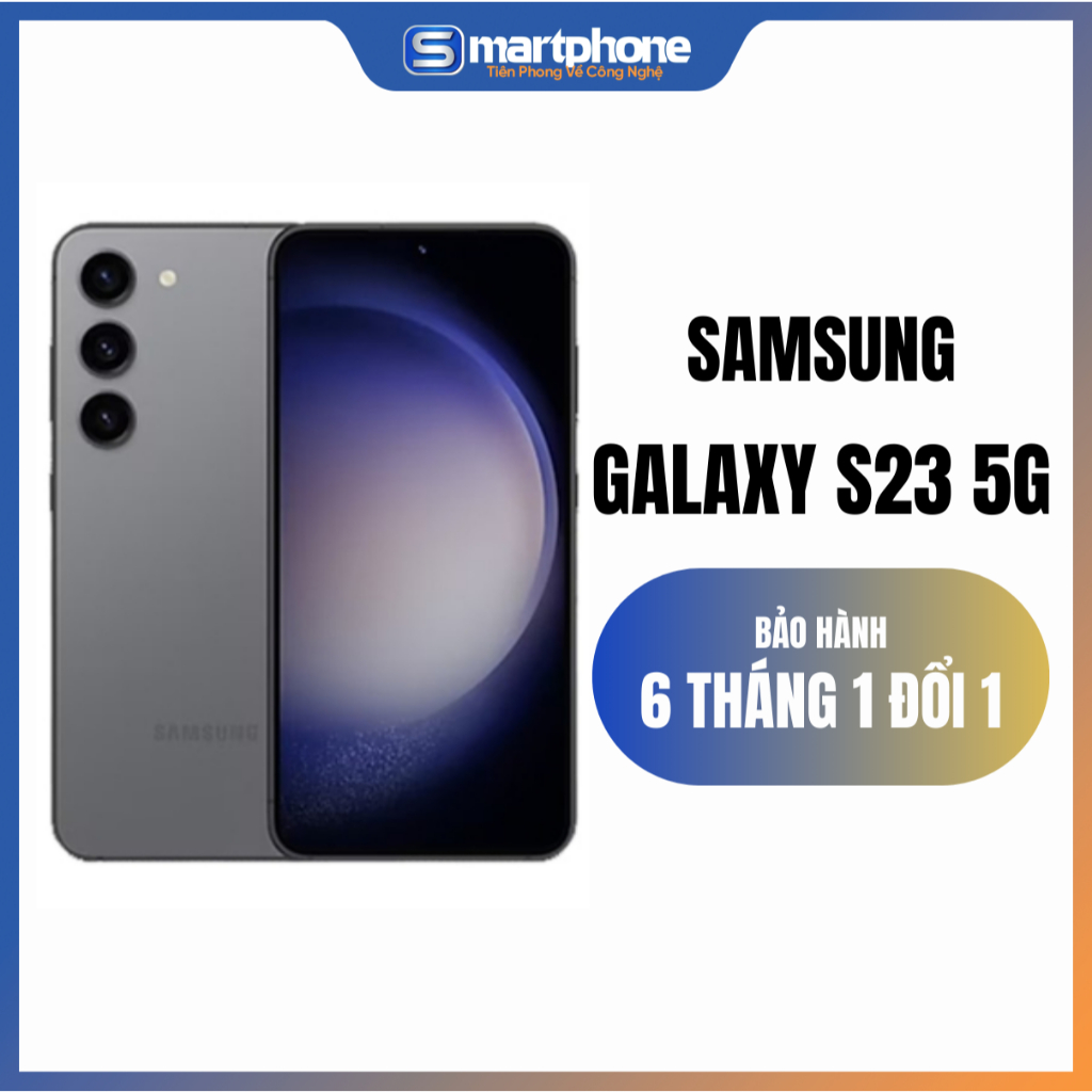 [MÁY CŨ] Điện thoại Galaxy S23 5G Likenew 99%, chip Snap 8 Gen 2 - Bảo Hành 6 Tháng 1 Đổi 1