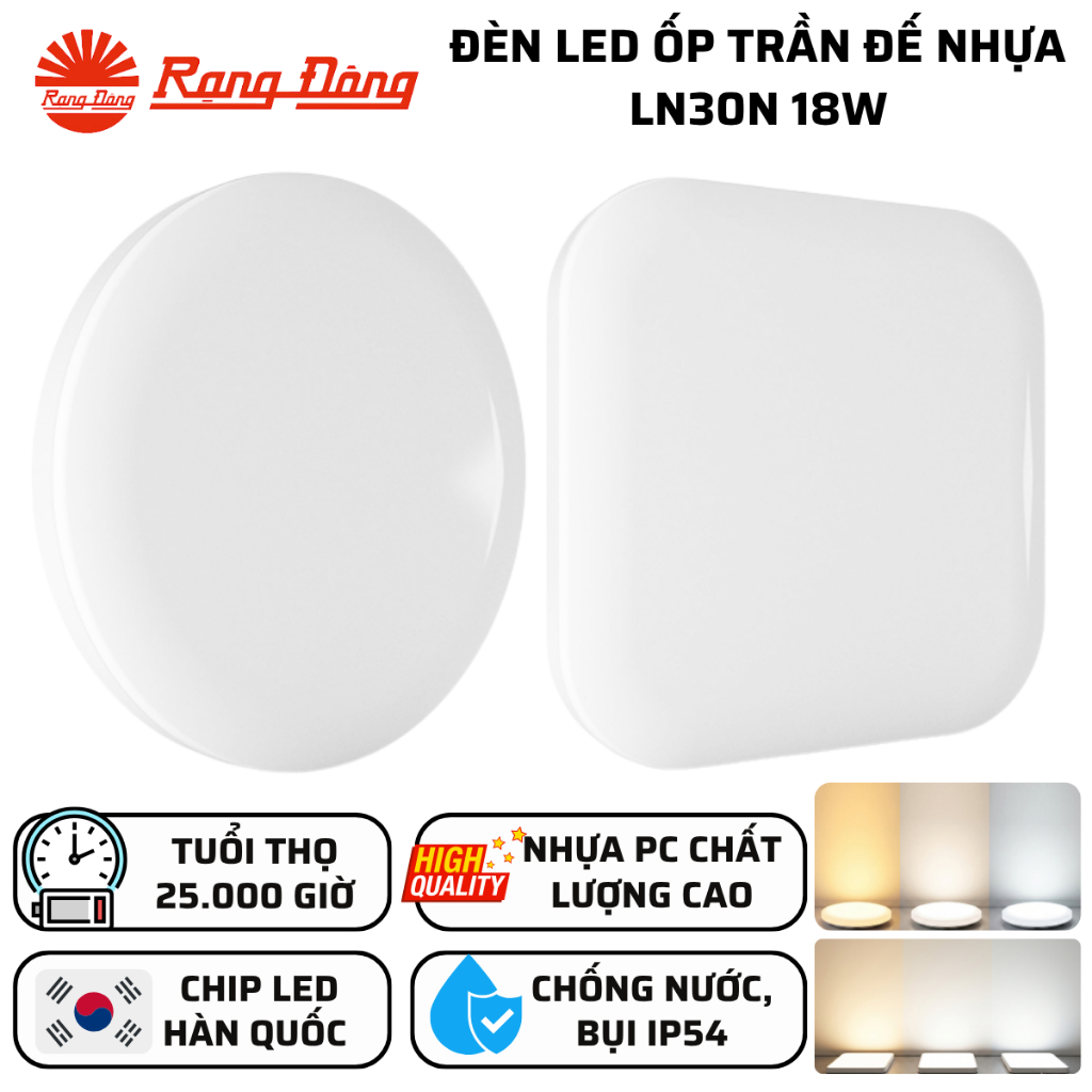 Đèn LED ốp trần tròn đế nhựa tròn, vuông 18W Sáng trắng 6500K Đổi màu Sáng tràn viền Rạng Đông LN30N