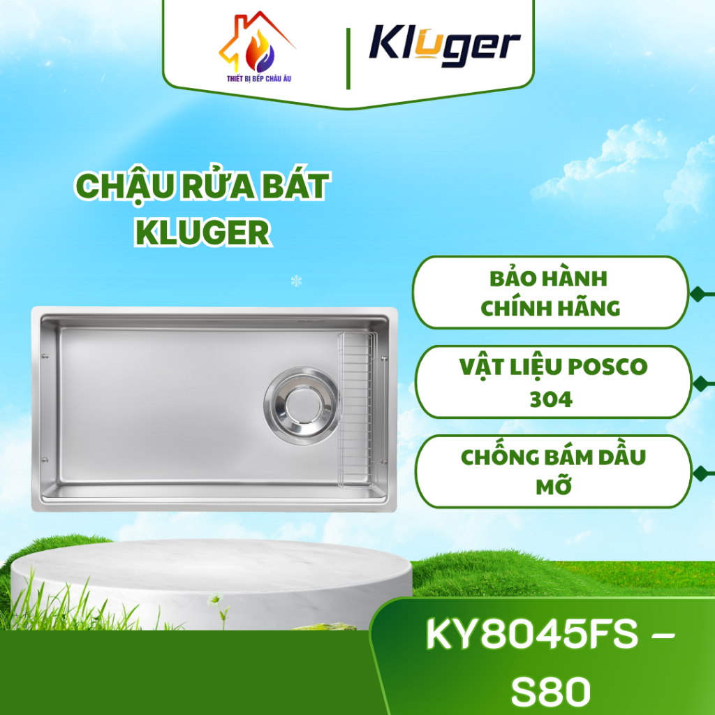 Chậu rửa bát Kluger KY8045FS – S80 Chậu Rửa Bát Sang Trọng, Phong Cách Châu Âu