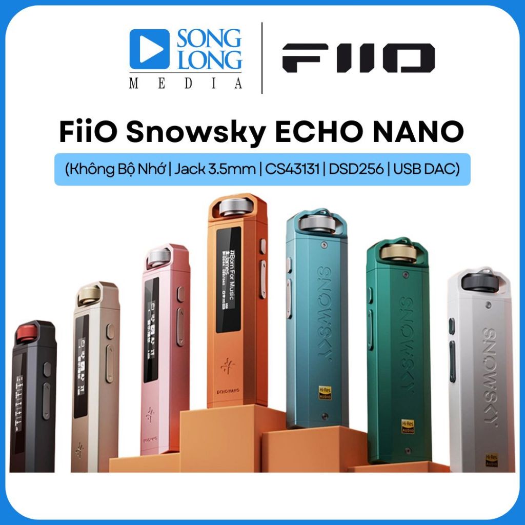 Máy nghe nhạc FiiO Snowsky Echo Nano - Chính hãng phân phối