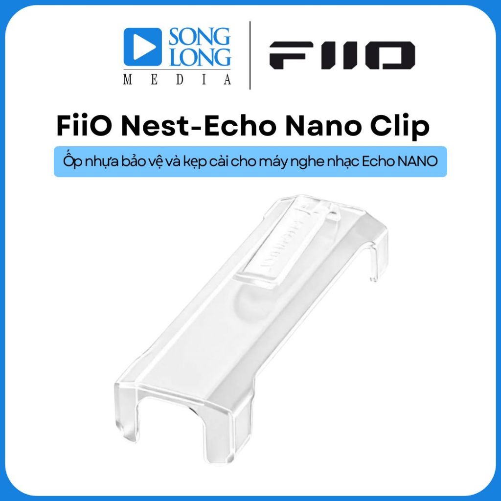 FiiO Nest-Echo Nano Clip | Kẹp lưng cho máy nghe nhạc FiiO Snowsky Echo Nano - Chính hãng phân phối