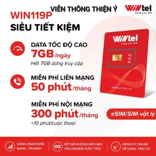 SIM WINTEL 4G/5G WIN99X WIN69X WIN45X WIN119P 210GB/THÁNG+50P NGOẠI MẠNG