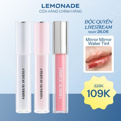 [LIVESTREAM KOL] Son tint bóng không dính bền màu Lemonade Mirror Mirror Water Tint 4g