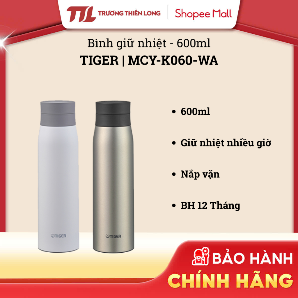 MCY-K060-WA / MCY-K060-XZ - Bình Giữ Nhiệt Tiger MCY-K060 0.6L Nắp Vặn [TOÀN QUỐC]