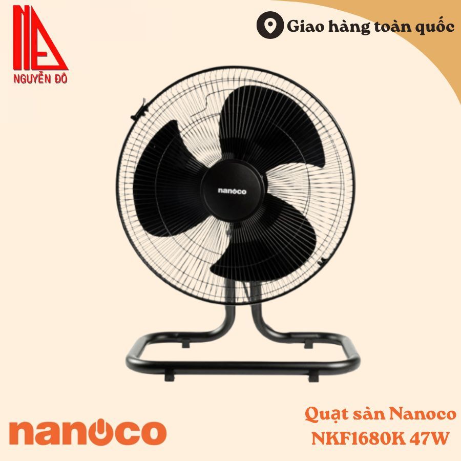 Quạt Sàn Nanoco NKF1680K với công suất 47W, động cơ motor dây đồng-bạc đạn làm mát mạnh mẽ