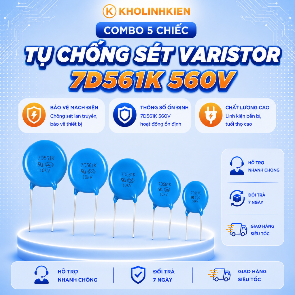 Combo 5 Tụ chống sét Varistor 7D561K 560V Kholinhkien