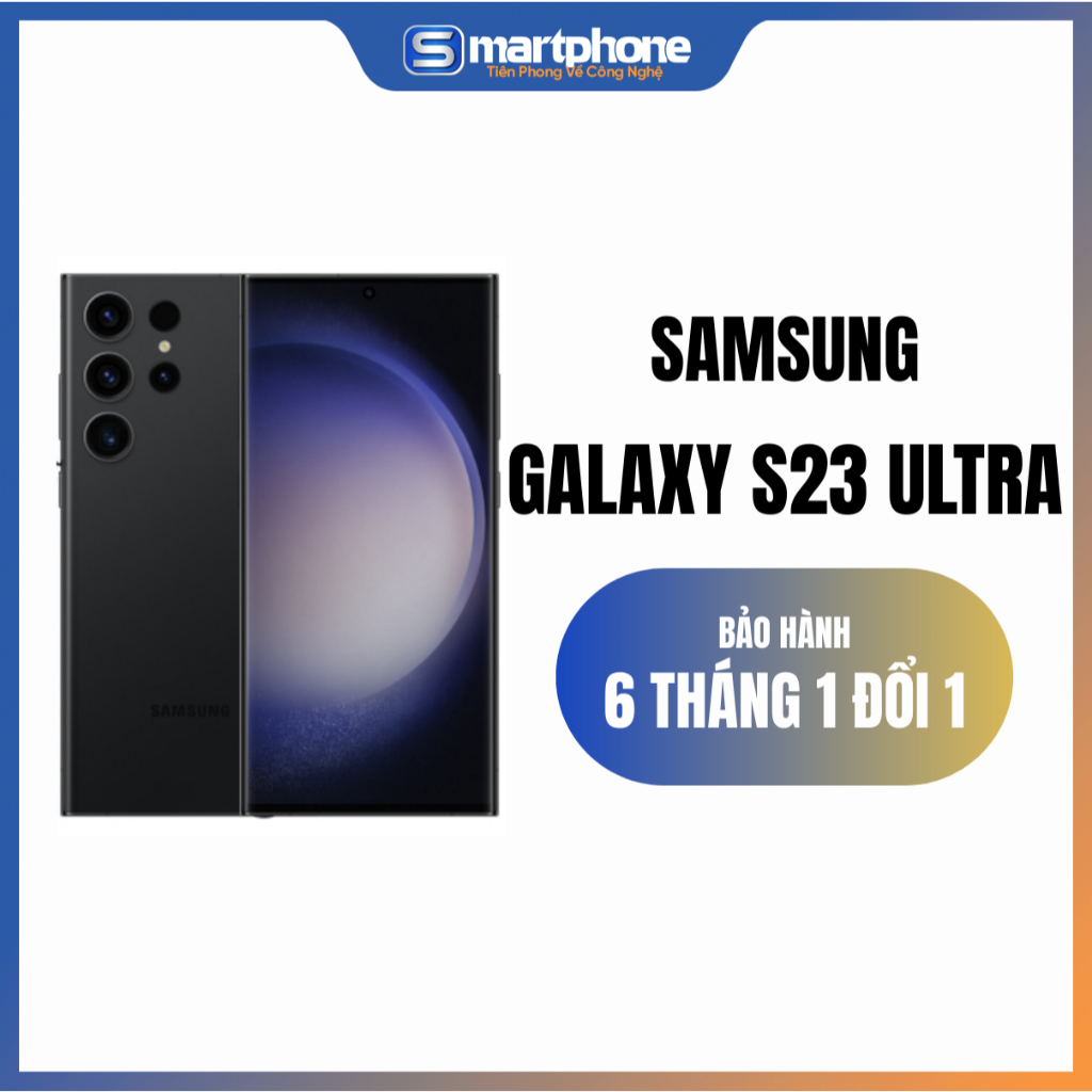 [MÁY CŨ] Điện thoại S23 Ultra 5G (12GB/512GB) Like New 99% chip Snap 8 Gen 2-Bảo hành 6 Tháng 1 Đổi 