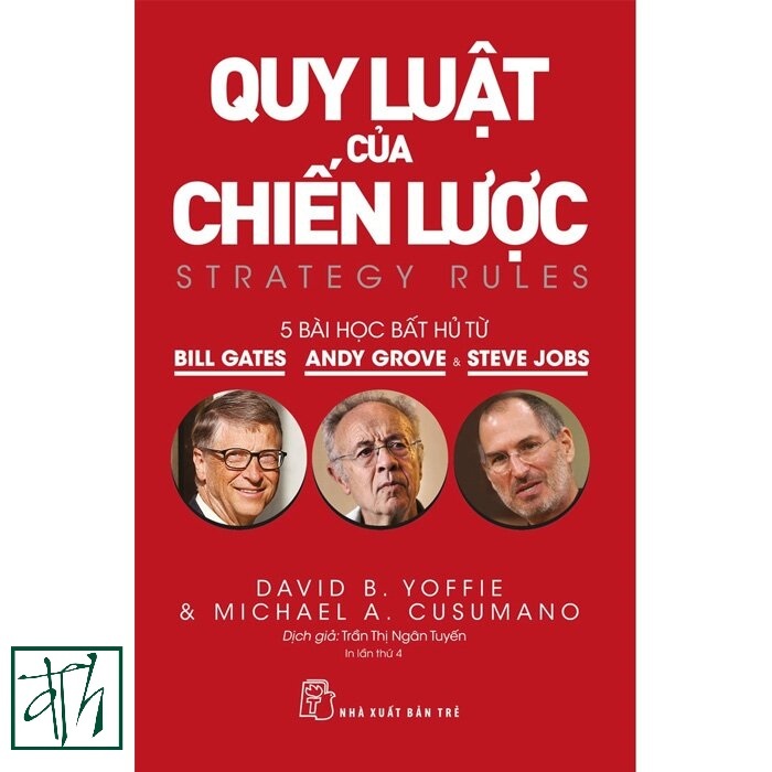Sách Quy Luật Của Chiến Lược - 5 Bài Học Bất Hủ Từ Bill Gates, Andy Grove Và Steve Jobs