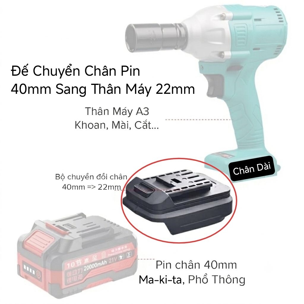 Bộ Chuyển Đổi Pin Makita M21 Phổ Thông 40mm Sang Chân 22mm Máy Tàu Chân Dài Dayi A3 Diy