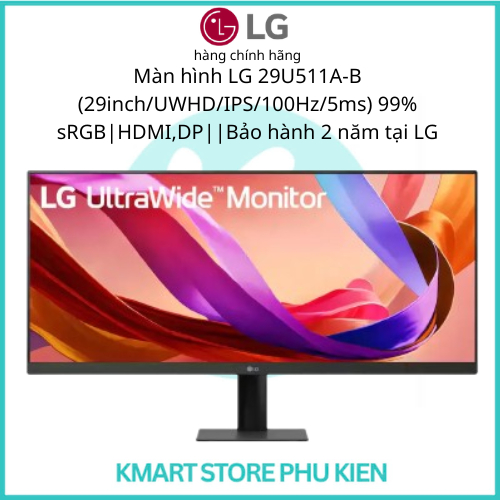 Màn hình LG 29U511A-B (29inch/UWHD/IPS/100Hz/5ms) 99% sRGB|HDMI,DP||Bảo hành 2 năm tại LG