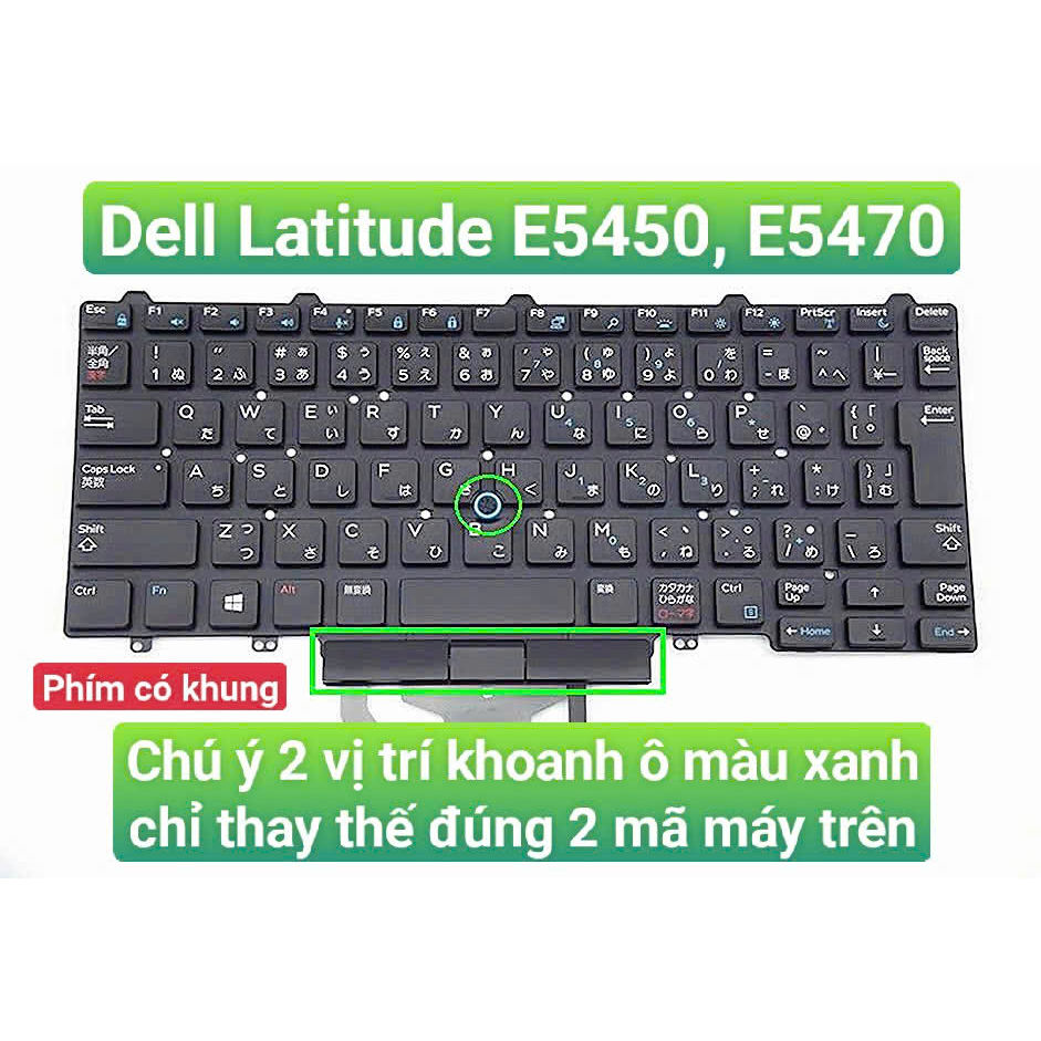 Bàn phím Dell Latitude E5450 NHẬT BẢN   Bàn phím Dell Latitude E5470 NHẬT BẢN   Keyboard Dell Laitud