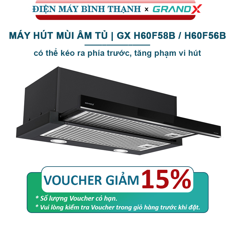 Máy hút mùi GrandX GX H60F58B, GX H60F56B ngang 60cm, lắp ăm tủ - Bảo hành 2 năm tận nơi