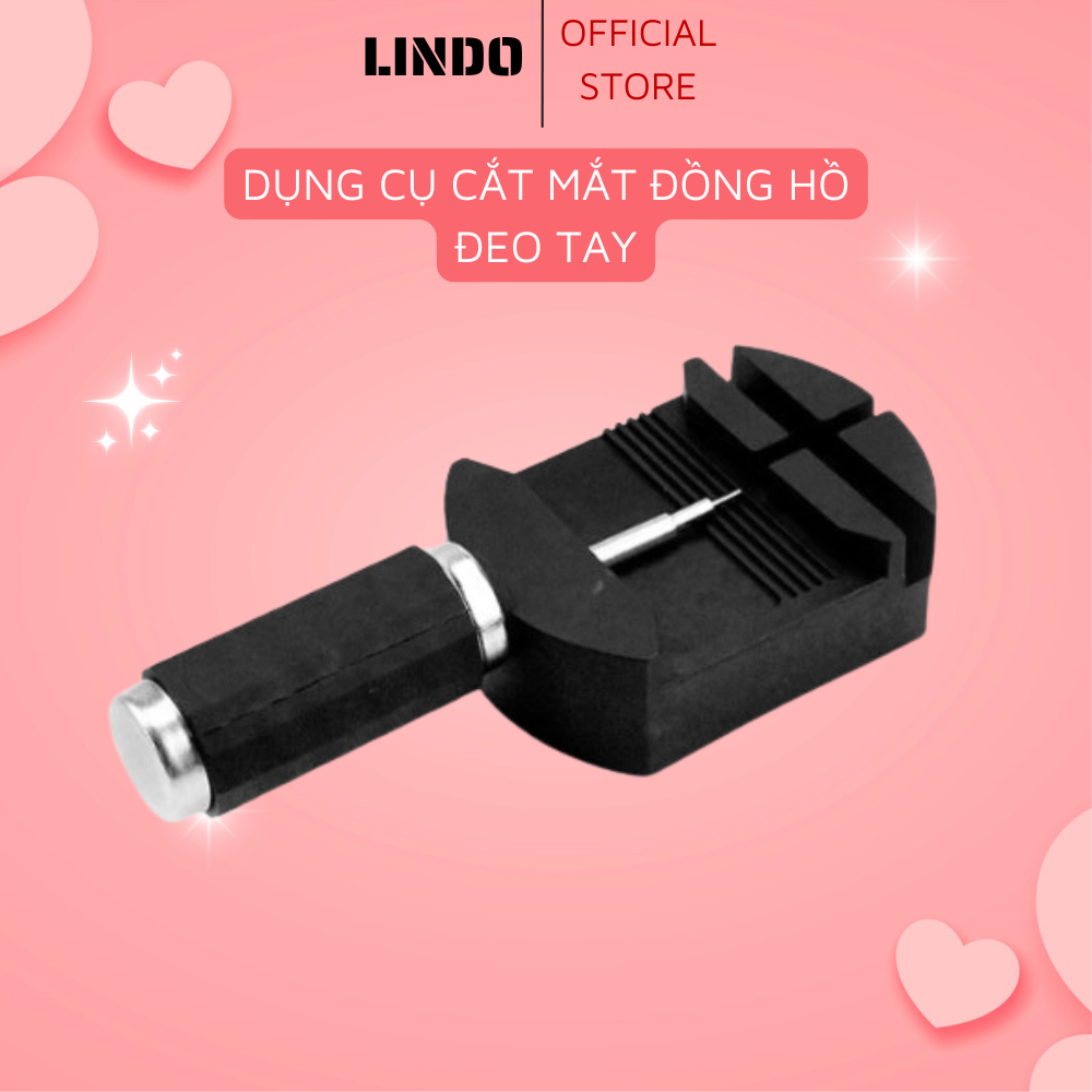 Dụng cụ tháo mắt dây đồng hồ tại nha Lindo Watch CINLA