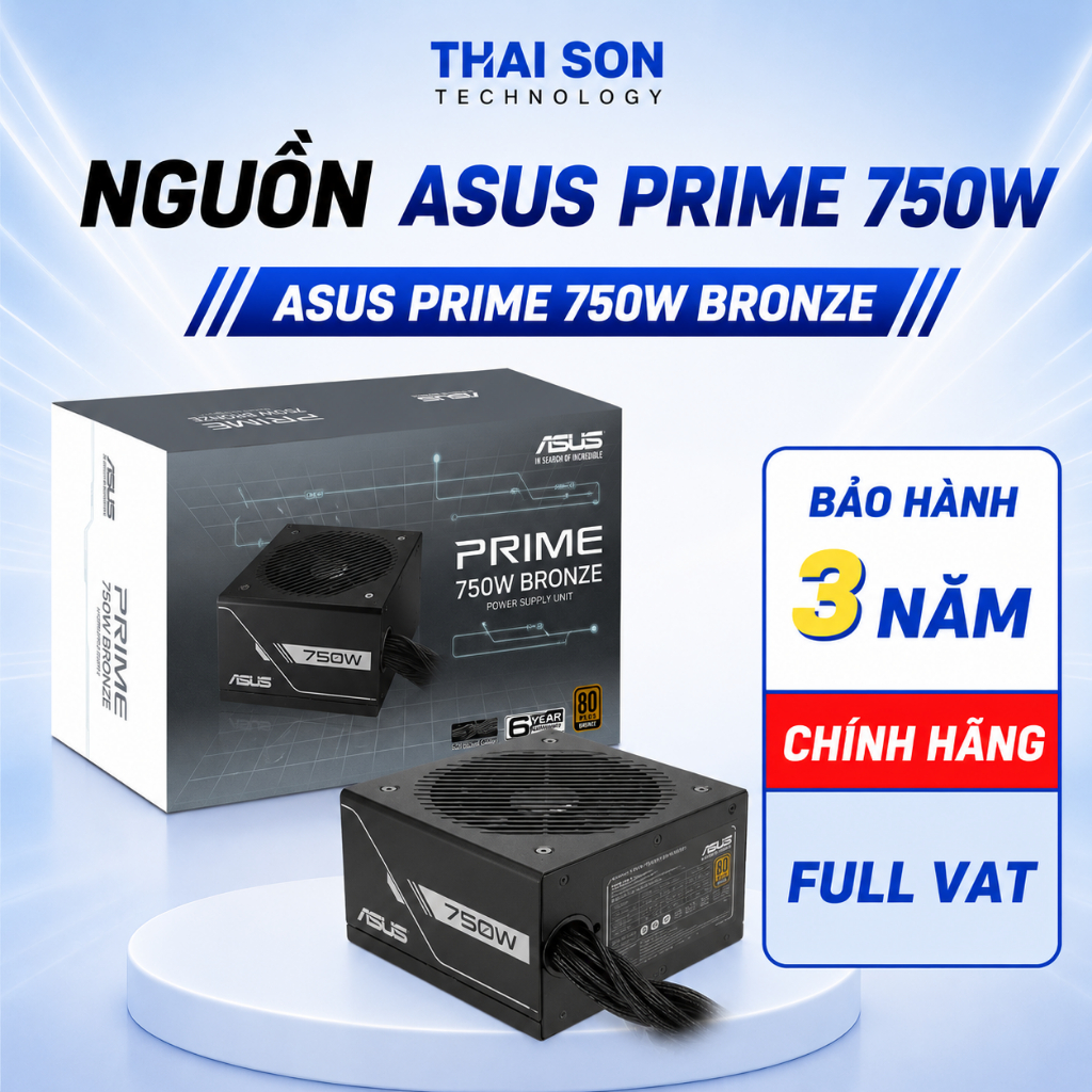 [Full VAT] PSU Nguồn máy tính 750W  ASUS, MSI - Bảo hành 36 tháng