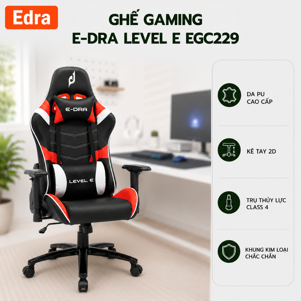 Ghế game gaming EDRA level E, ghế xoay văn phòng da PU, khung kim loại trụ thủy lực class 4 EGC229