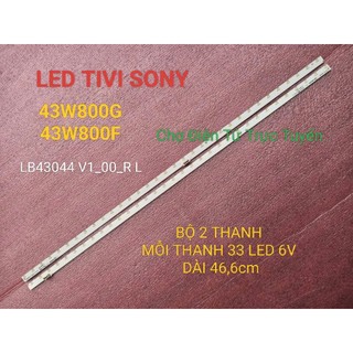 THANH LED TIVI SONY 43W800F 43W800G HÀNG MỚI BỘ 2 THANH MỖI THANH 33 BÓNG 6V, DÀI  46,6cm